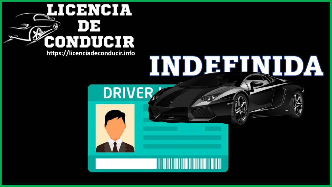 Licencia de Conducir Indefinida 2022-2023