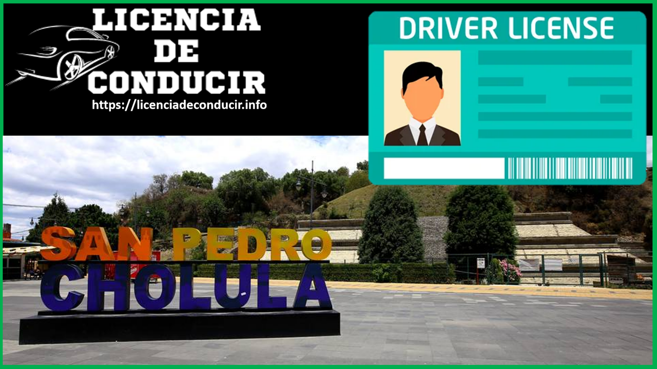 Licencia de Conducir San Pedro Cholula