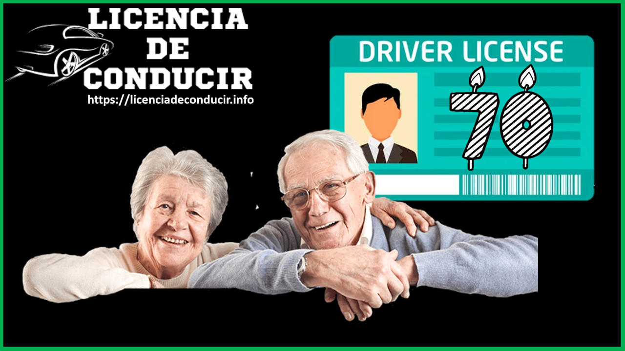 Licencia de conducir para mayores de 70 años 2022-2023