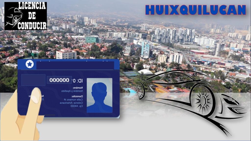 Licencia de Conducir Huixquilucan